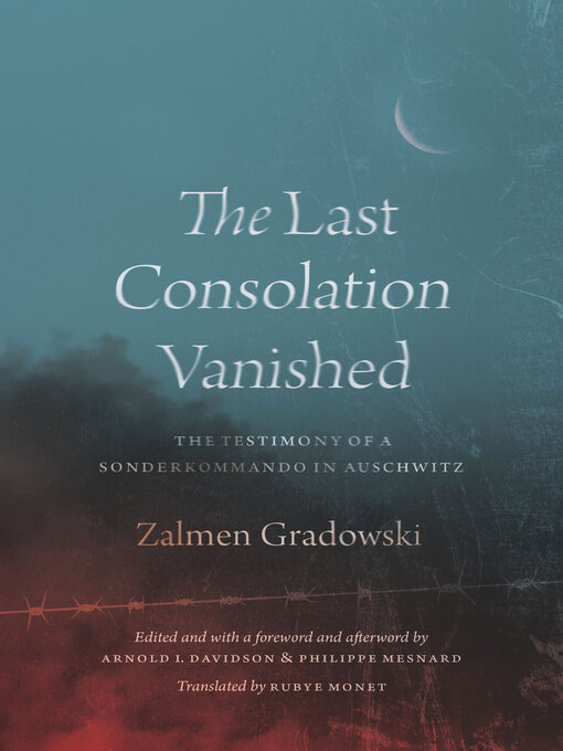 Title details for The Last Consolation Vanished by Zalmen Gradowski - Available